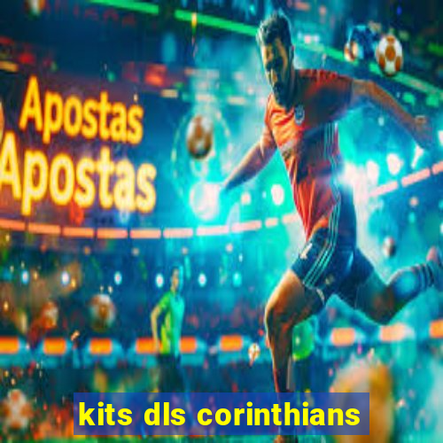 kits dls corinthians